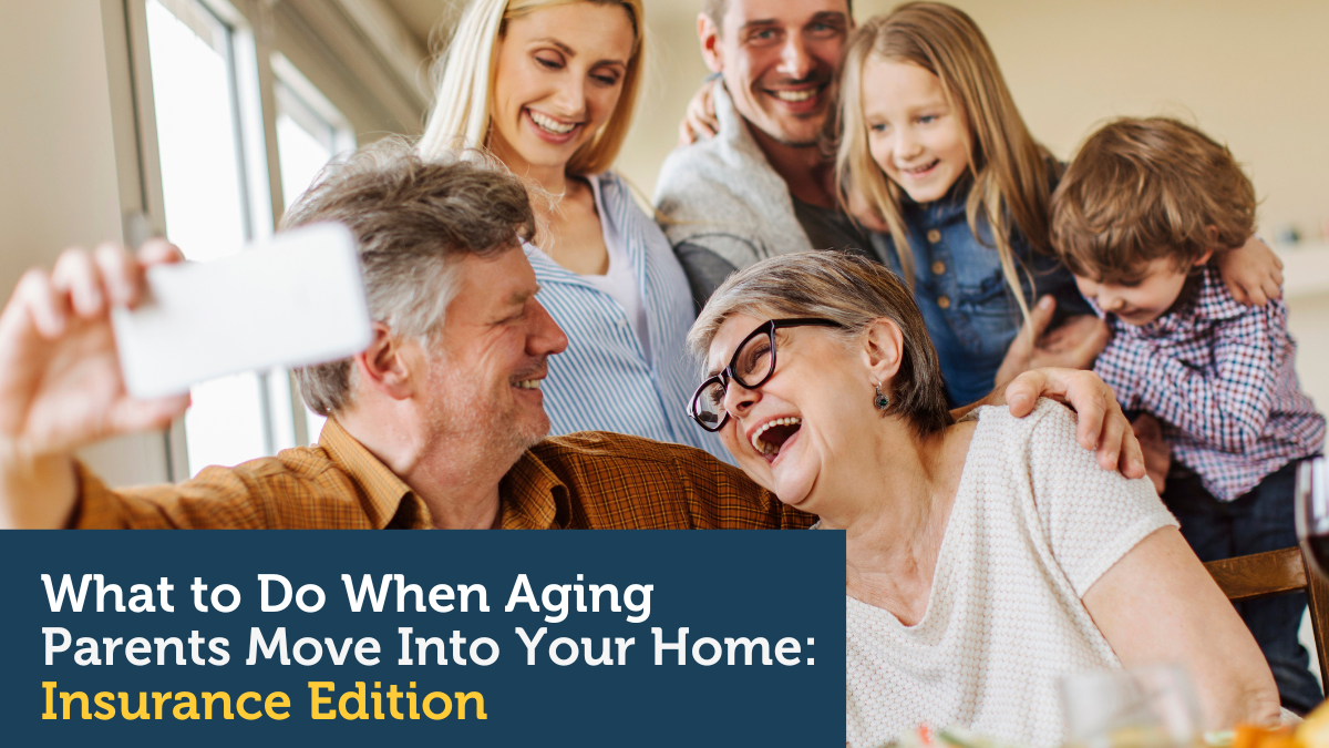 How Does Having Aging Parents Move Into Your Home Impact Your Insurance?