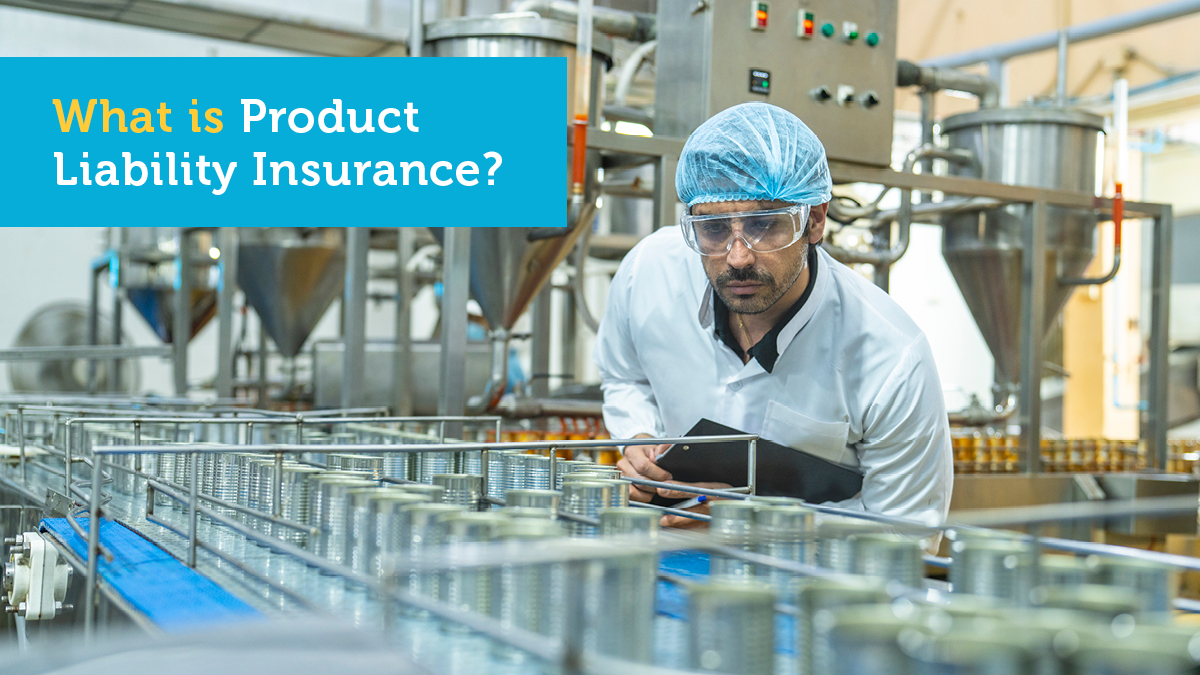 What Is Product Liability Insurance?
